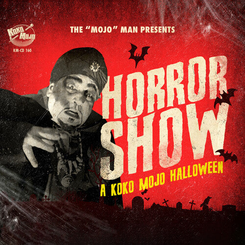 Horror Show: A Koko-Mojo Halloween/ Various - Horror Show: A Koko-mojo Halloween (Various Artists)