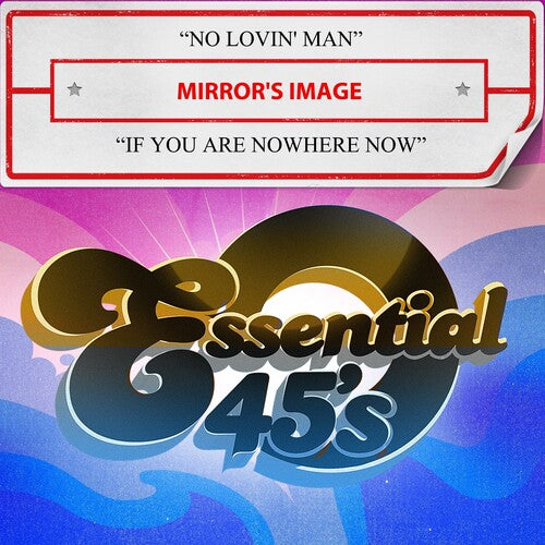 Mirror's Image - No Lovin' Man / If You Are Nowhere Now (Digital 45)