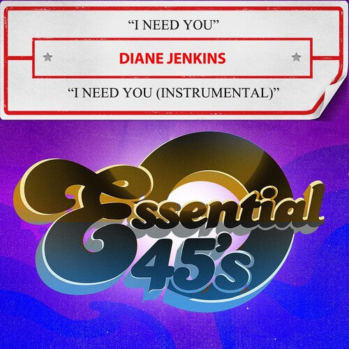 Diane Jenkins - I Need You (Digital 45)