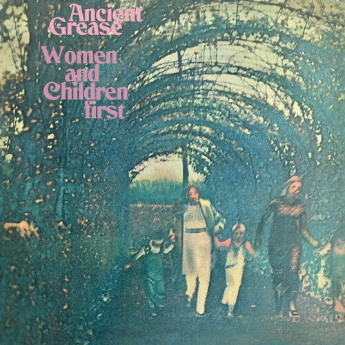 Ancient Grease - Women & Children First - Remastered And Expanded Edition