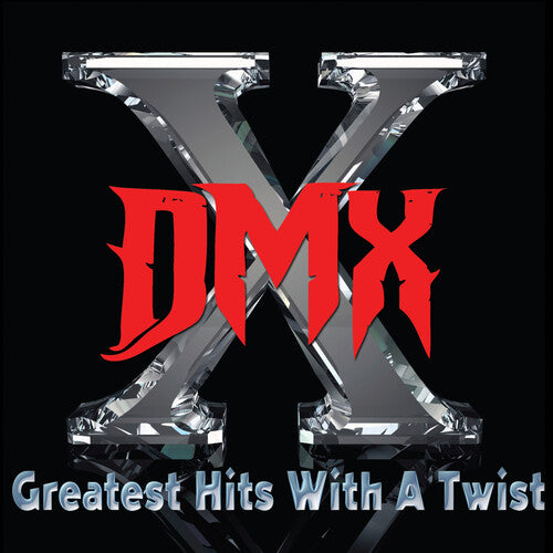 Dmx - Greatest Hits With A Twist