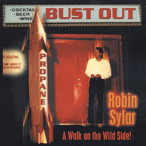 Robin Sylar - Bust Out