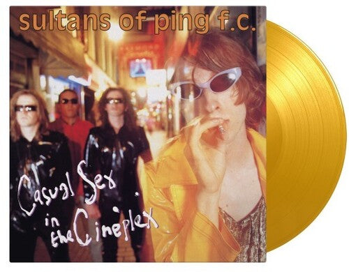 Sultans of Ping F.C. - Casual Sex In The Cineplex - Limited 180-Gram Translucent Yellow Colored Vinyl