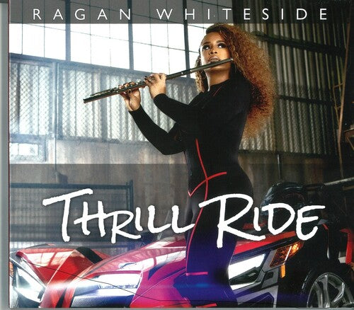 Ragan Whiteside - Thrill Ride