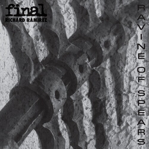 Final/ Richard Ramirez - Ravine Of Spears