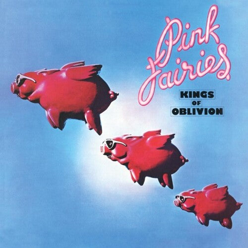 Pink Fairies - Kings Of Oblivion - Clear Pink Vinyl