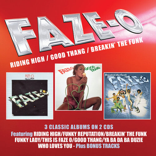 Faze-O - Riding High / Good Thang / Breakin' The Funk: 3 Albums On 2CDs