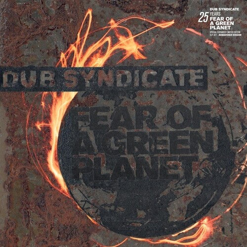 Dub Syndicate - Fear Of A Green Planet (25th Anniversary Expanded Edition)