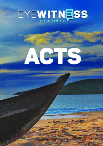 Eyewitness Bible Series: Acts