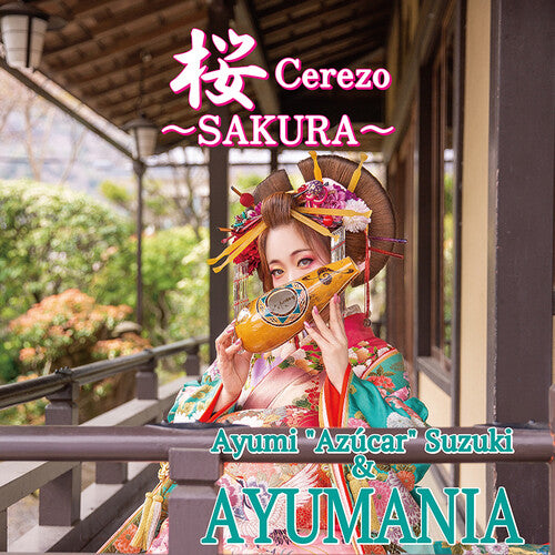 Ayumi Suzuki & Ayumania - SAKURA Cerezo / Maria Cervantes