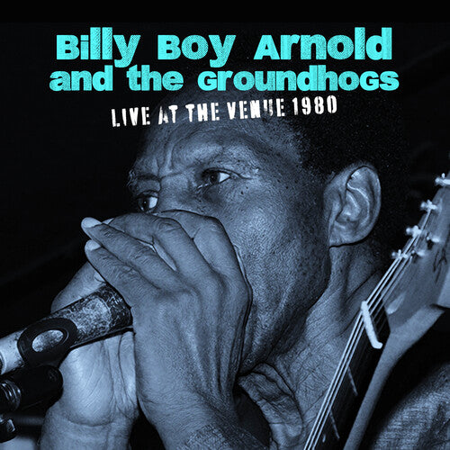 Billy Arnold Boy/ Groundhogs - Live at the Venue 1980