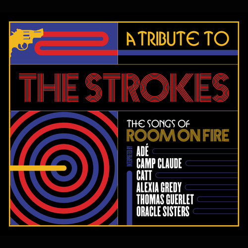 Tribute to the Strokes the Songs of Room/ Various - A Tribute To The Strokes, The Songs Of Room On Fire (Various Artists)