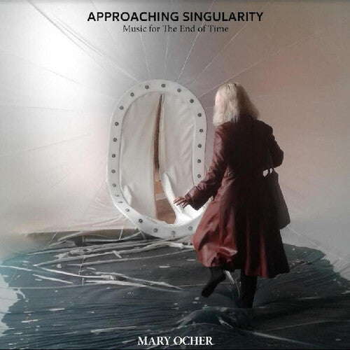 Mary Ocher - Approaching Singularity: Music For The End Of Time - 180gm Vinyl