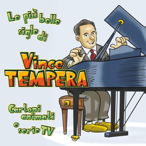 Vince Tempera - Cartoni Animati & Serie Tv: Le Piu Belle Sigle Di Vince Tempera