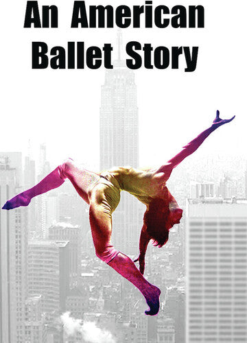 An American Ballet Story