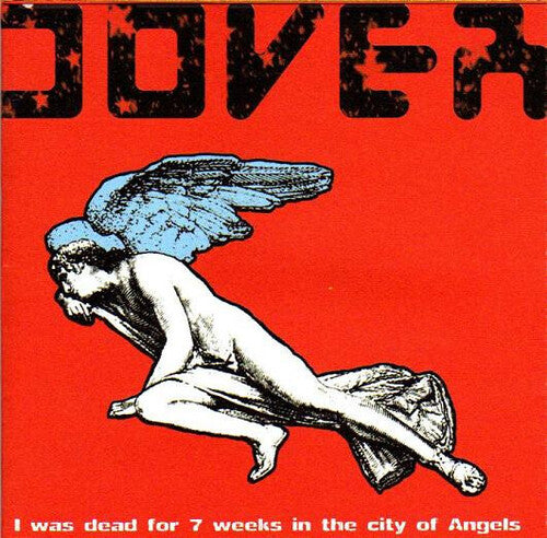 Dover - I Was Dead For 7 Weeks In The