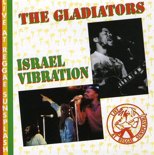 Gladiators Israel Vibration - Live