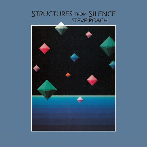 Steve Roach - Structures From Silence: 40th Anniversary