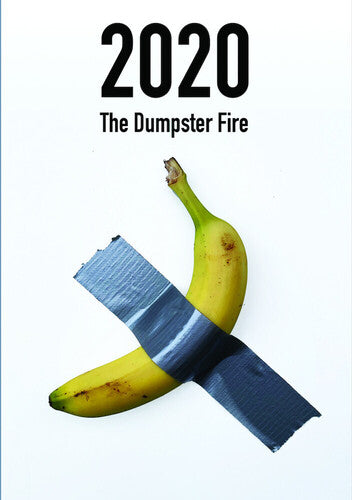 2020: The Dumpster Fire