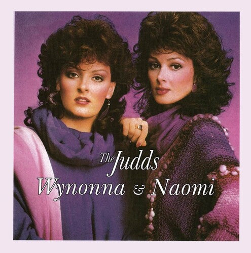 The Judds - Wynonna & Naomi