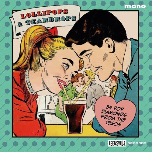 Lollipops & Teardrops: 34 Pop Diamonds From 1960s - Lollipops & Teardrops: 34 Pop Diamonds From The 1960S / Various