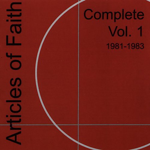 Articles of Faith - Complete, Vol. 1 1981-1984