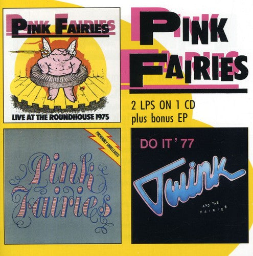 Pink Fairies - Live at Roundhouse / Previously Unreleased / Do It