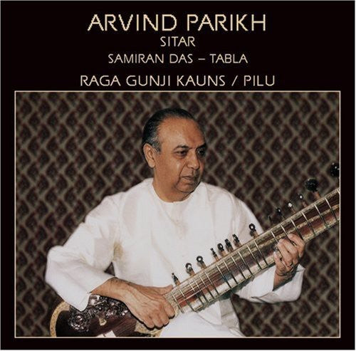 Arvind Parikh - Raga Gunji Kauns