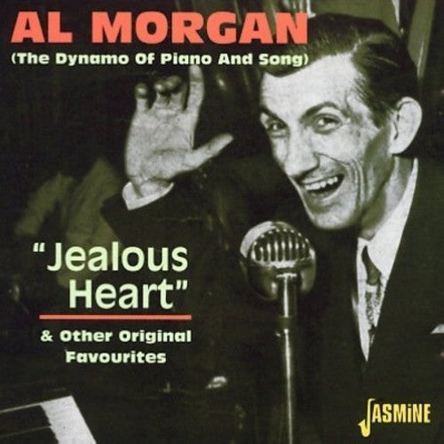 Al Morgan - Jealous Heart and Other Original Favourites