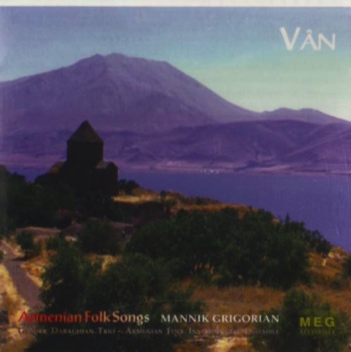 Mannik Grigorian Van - Armenian Folk Songs