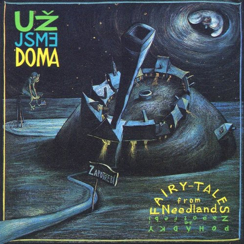 Uz Jsme Dome - Fairytales from Needland