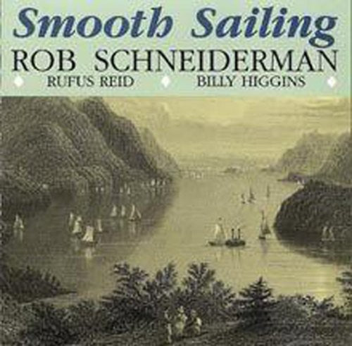 Rob Schneiderman - Smooth Sailing