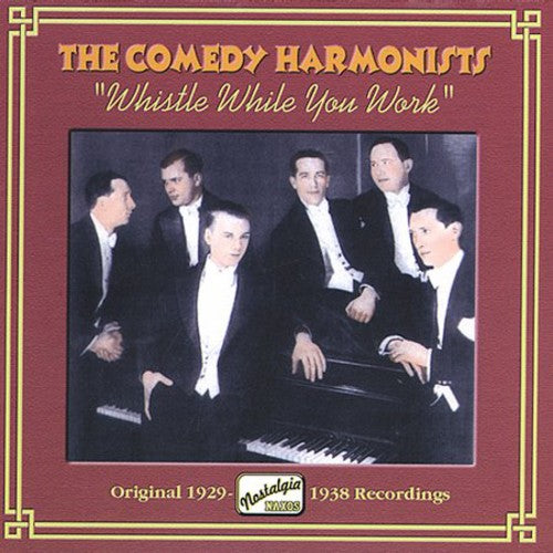 Comedy Harmonists - Whistle While You Work-1929-38 Original Recordings