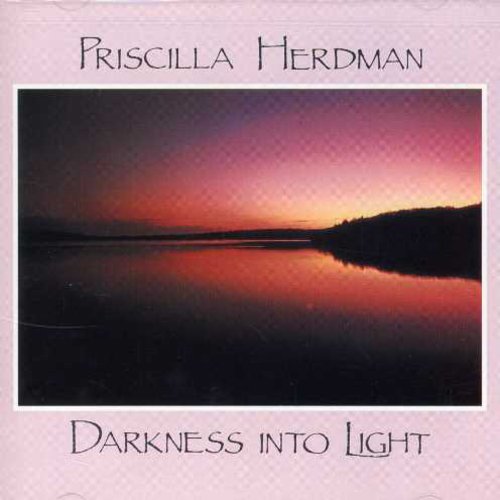 Priscilla Herdman - Darkness Into Light