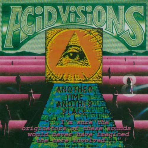 Acid Visions - Another Time Another Place