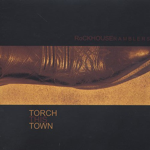 Rockhouse Ramblers - Torch This Town