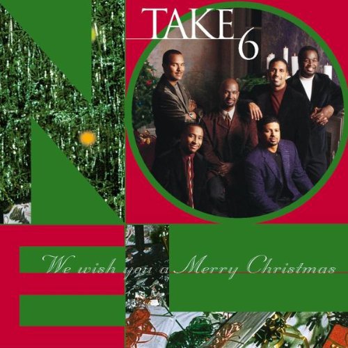 Take 6 - We Wish You A Merry Christmas