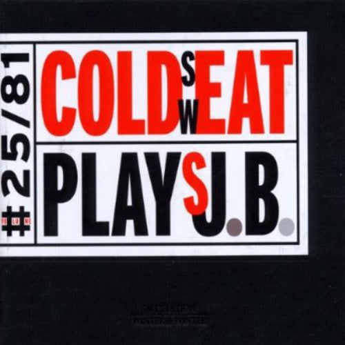 Cold Sweat - Cold Sweat Plays J.B.