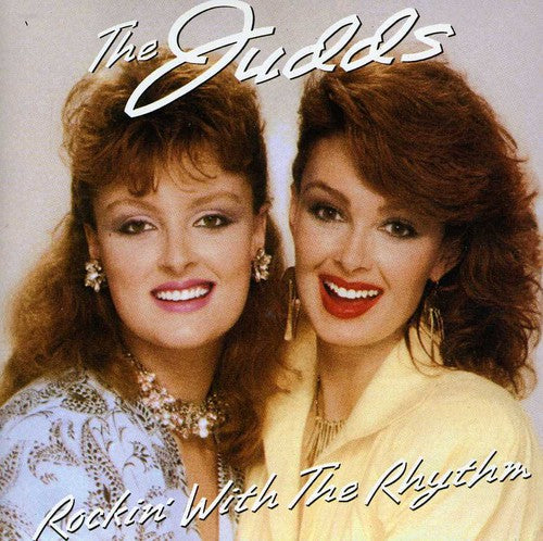 The Judds - Rockin' with the Rhythm