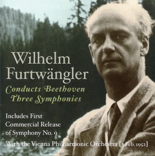 Furtwangler Conducts 3 Symphonies By Beethoven