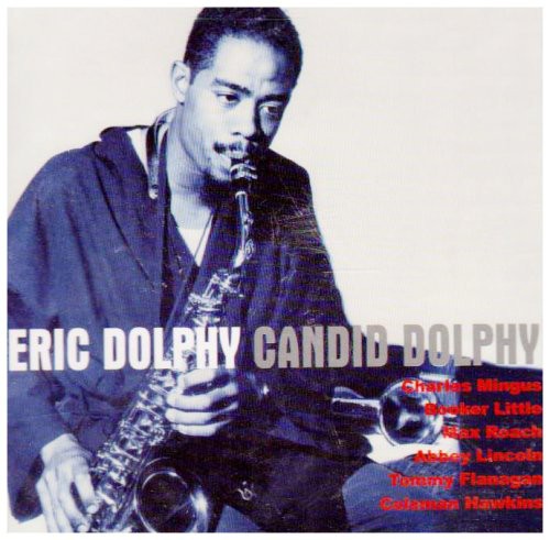 Eric Dolphy - Candid Dolphy