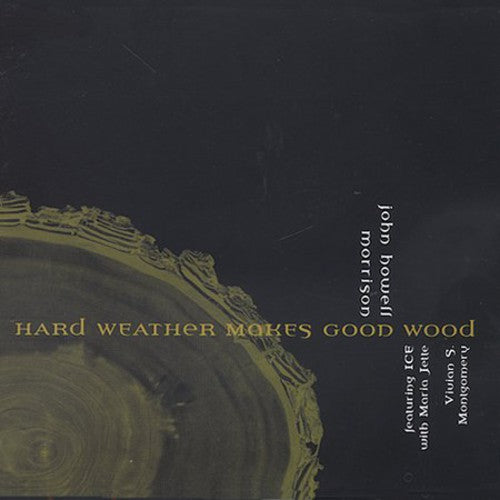 Intergalatic Contemporary Ensemble - Hard Weather Makes Good Wood