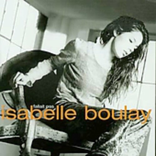 Isabelle Boulay - Fallait Pas