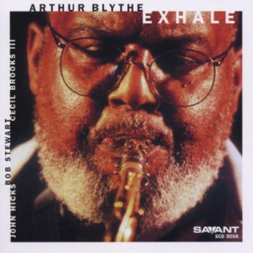 Arthur Blythe - Exhale