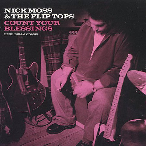 Nick Moss - Count Your Blessings