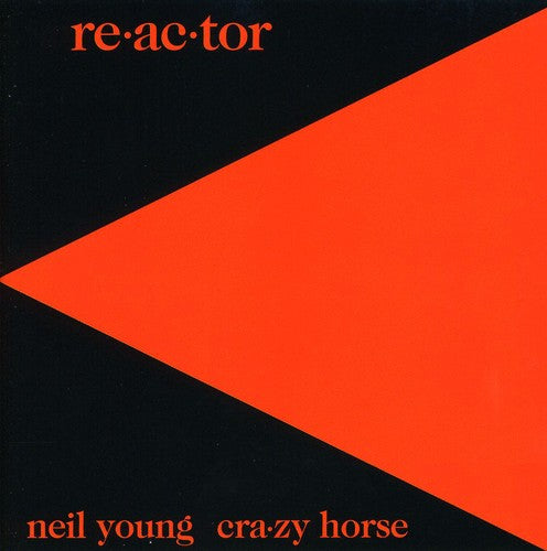 Neil Young & Crazy Horse - Reactor