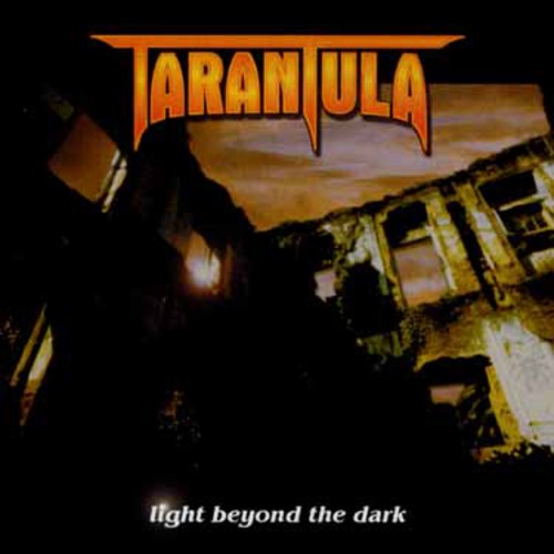 Tarantula - Light Beyond the Dark