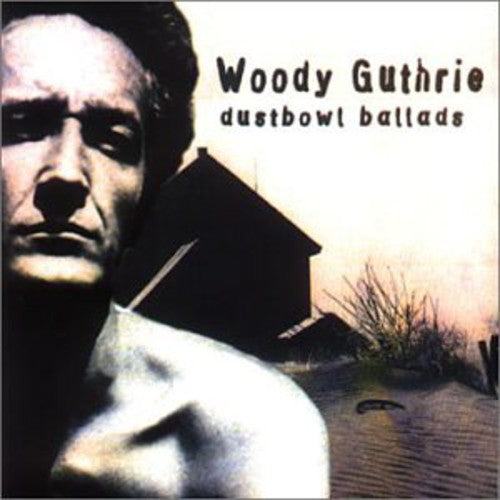 Woody Guthrie - Dust Bowl Ballads