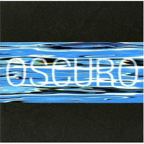 Oscuro - Oscuro