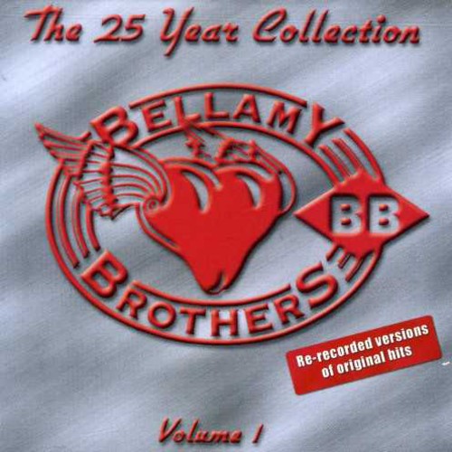 Bellamy Brothers - 25 Year Collection, Vol. 1